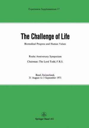 The Challenge of Life: Biomedical Progress and Human Values de Kunz