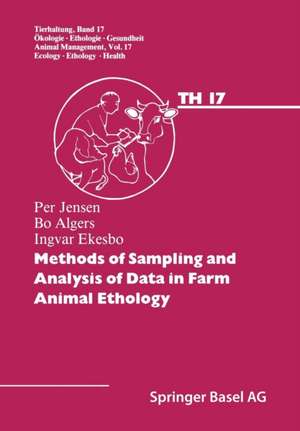 Methods of Sampling and Analysis of Data in Farm Animal Ethology de Jensen