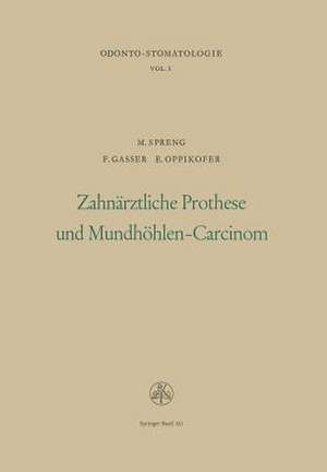 Zahnärztliche Prothese und Mundhöhlen-Carcinom de SPRENG