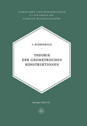 Theorie der Geometrischen Konstruktionen de L. Bieberbach