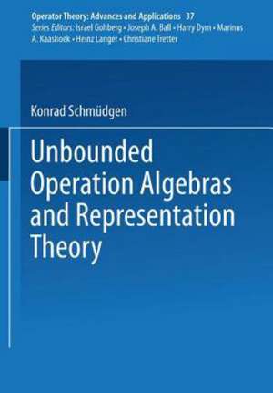 Unbounded Operator Algebras and Representation Theory de K. Schmüdgen