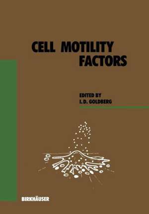 Cell Motility Factors de I. Goldberg