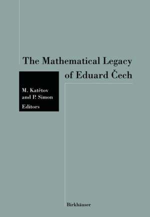 The Mathematical Legacy of Eduard Čech de KATETOV