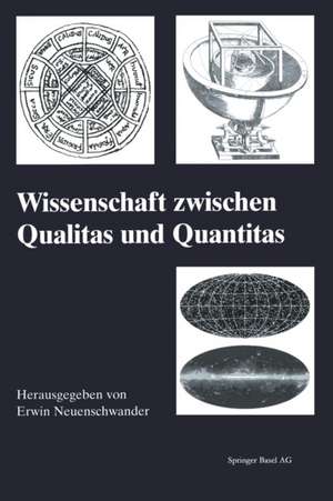 Wissenschaft zwischen Qualitas und Quantitas de Erwin Neuenschwander