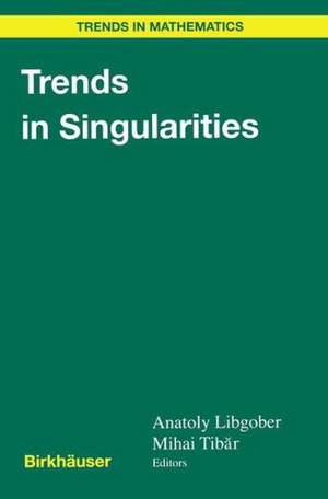 Trends in Singularities de Anatoly Libgober