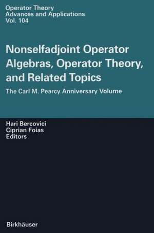 Nonselfadjoint Operator Algebras, Operator Theory, and Related Topics: The Carl M. Pearcy Anniversary Volume de H. Bercovicii