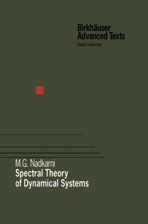 Spectral Theory of Dynamical Systems de Nadkarni