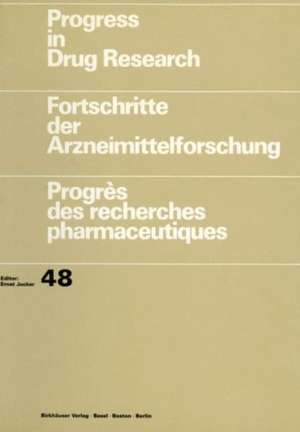 Progress in Drug Research / Fortschritte der Arzneimittelforschung / Progrès des recherches pharmaceutiques de Eric J. Lien