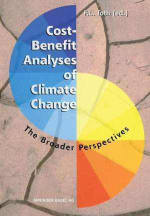 Cost-Benefit Analyses of Climate Change: The Broader Perspectives de Ferenc Toth