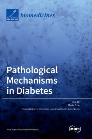 Pathological Mechanisms in Diabetes