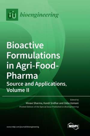 Bioactive Formulations in Agri-Food-Pharma de Sharma