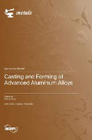 Casting and Forming of Advanced Aluminum Alloys