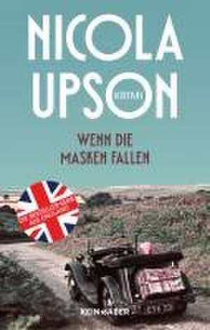 Wenn die Masken fallen de Nicola Upson