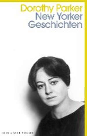 New Yorker Geschichten de Dorothy Parker