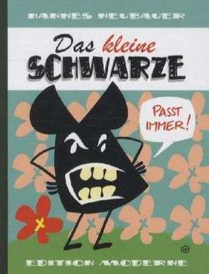 Das kleine Schwarze de Hannes Neubauer