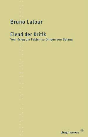 Elend der Kritik de Bruno Latour