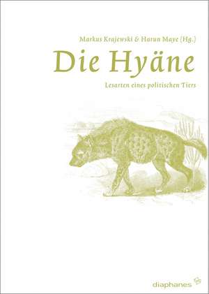 Die Hyäne de Markus Krajewski