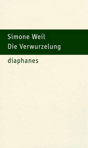 Die Verwurzelung de Simone Weil