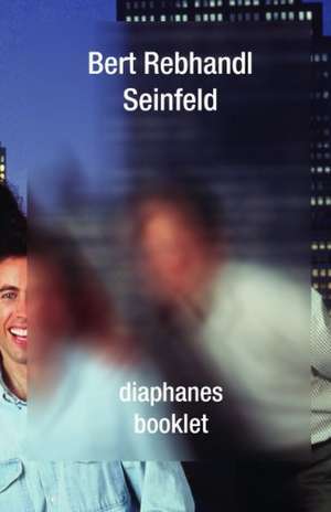 Seinfeld de Bert Rebhandl