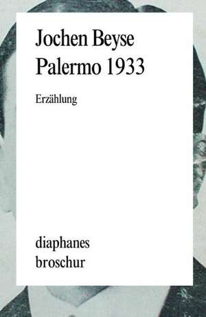 Palermo 1933 de Jochen Beyse