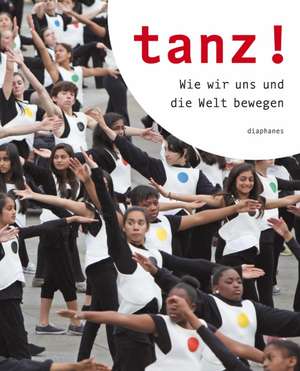 Tanz! de Colleen M. Schmitz