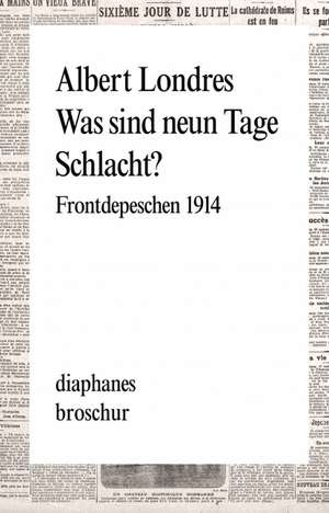 Was sind neun Tage Schlacht? de Albert Londres