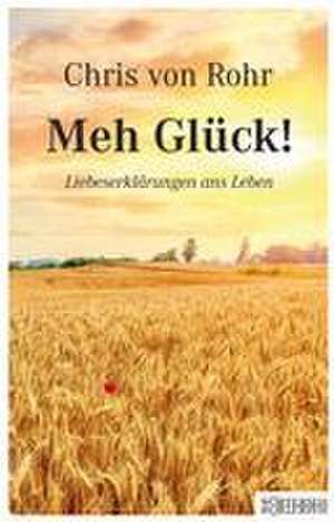 Meh Glück! de Chris von Rohr