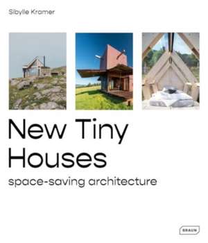 New Tiny Houses de Sibylle Kramer