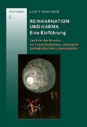 Reinkarnation und Karma. Eine Einführung de Judith von Halle