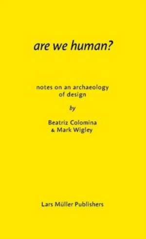 Are We Human? de Beatriz Colomina