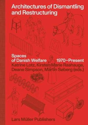 Architectures of Dismantling and Restructuring de Deane Simpson