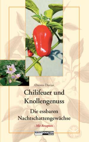 Chilifeuer & Knollengenuss de Orestes Davias