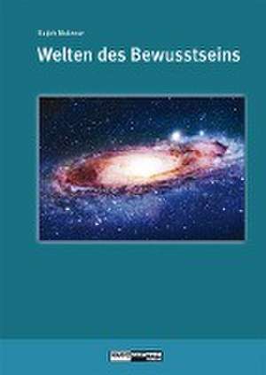 Welten des Bewusstseins - Welten der Wirklichkeit de Ralph Metzner