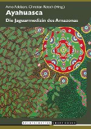 Ayahuasca de Arno Adelaars