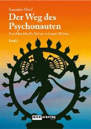 Der Weg des Psychonauten de Stanislav Grof