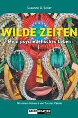 WILDE ZEITEN de Susanne G. Seiler