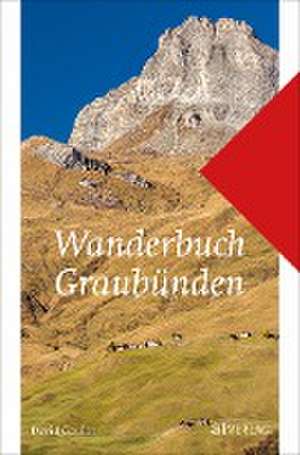 Wanderbuch Graubünden de David Coulin