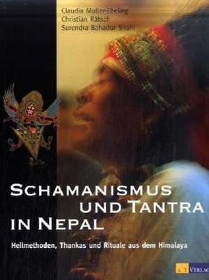 Schamanismus und Tantra in Nepal de Christian Rätsch