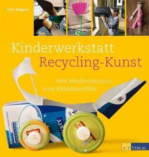 Kinderwerkstatt Recycling-Kunst de Lisa Wagner