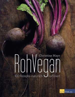 RohVegan de Christine Mayr