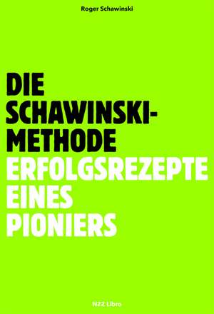 Die Schawinski-Methode de Roger Schawinski