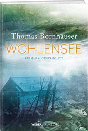 Wohlensee de Thomas Bornhauser