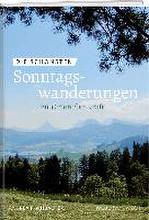 Die schönsten Sonntagswanderungen zu Orten der Kraft de Andrea Fischbacher