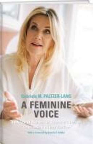 A Feminine Voice de Gabriele M. Paltzer-Lang