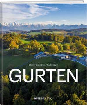Gurten de Hans Markus Tschirren