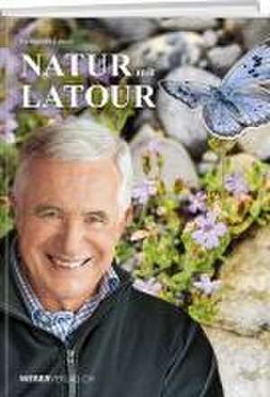 Natur mit Latour de Hanspeter Latour