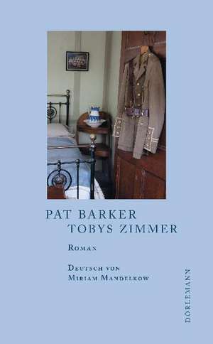 Tobys Zimmer de Pat Barker