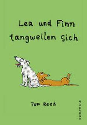 Lea und Finn langweilen sich de Tom Reed