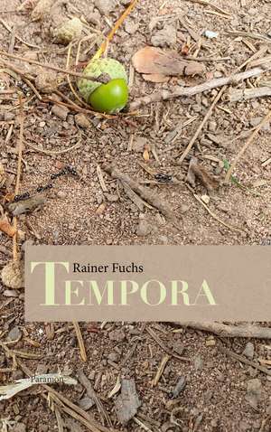 Tempora de Rainer Fuchs