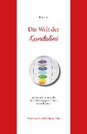 Die Welt der Kundalini de Marietta Bittel